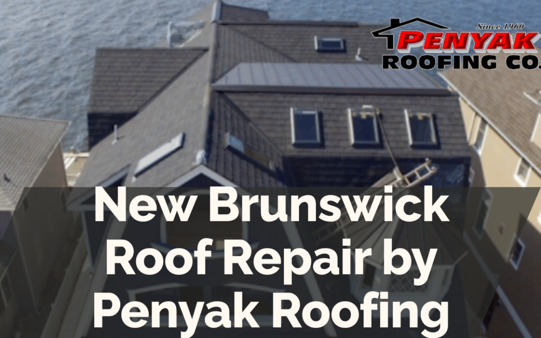 New Brunswick Roof Repair by Penyak Roofing