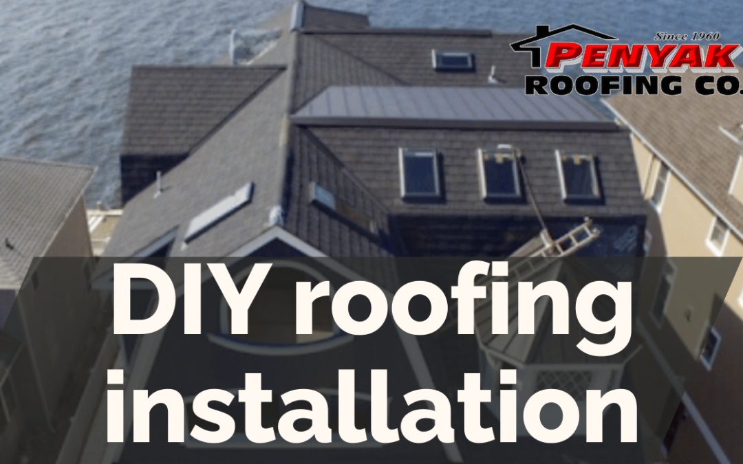 DIY roofing installation